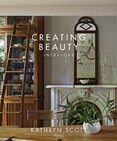 Creating Beauty: Interiors