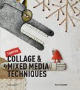 Exploring Collage and Mixed Media Techniques