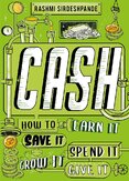 Cash: How to Earn It, Save It, Spend It, Grow It, Give It