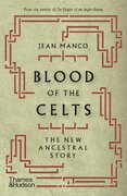 Blood of the Celts: The New Ancestral Story