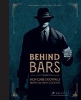 Behind Bars: High Class Cocktails Inspired by Low Life Gangsters