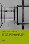 Ludwig Mies van der Rohe: Barcelona Pavillon / Haus Tugendhat