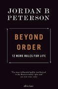 Beyond Order: 12 More Rules for Life