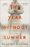 The Year Without Summer: 1816 – one event, six lives, a world changed