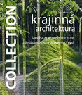 Collection – Krajinná architektura