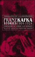 Franz Kafka Stories 1904–1924