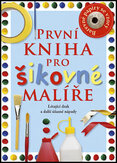 První kniha pro šikovné malíře