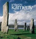 Magické kameny – Tajemný svět prastarých megalitů