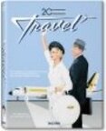 20th Century Travel: 100 Years of Globe–Trotting Ads