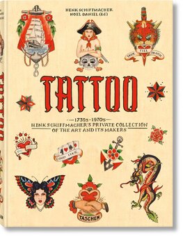 TATTOO. 1730s–1970s. Henk Schiffmacher's Private Collection