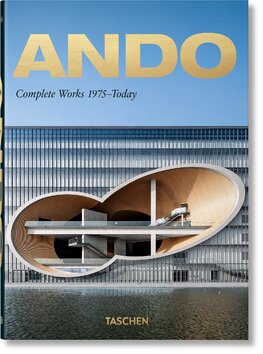 Ando. Complete Works 1975–Today. 40th Anniversary Edition