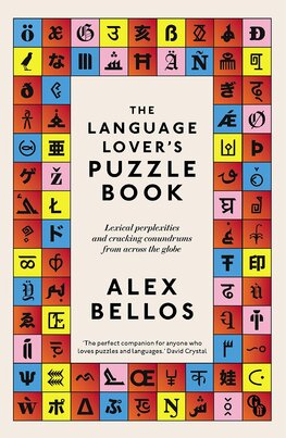 The Language Lover’s Puzzle Book: Lexical perplexities and cracking conundrums from across the globe