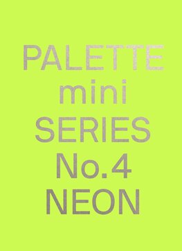 Palette Mini Series 04: Neon: New fluorescent graphics