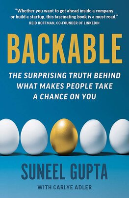 Backable: The surprising truth behind what makes people take a chance on you