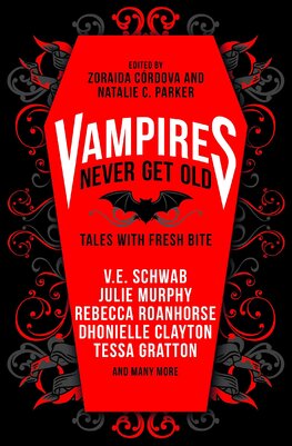 Vampires Never Get Old: Tales with Fresh Bite