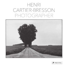 Henri Cartier–Bresson: Photographer