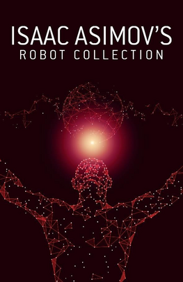 Isaac Asimov's Robot collection (4 Book Boxed Set)