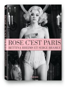 Bettina Rheims – Rose, c'est Paris