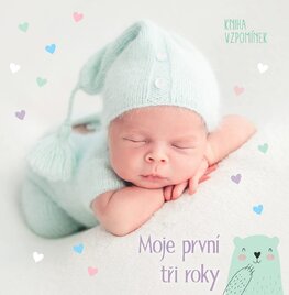 Moje první tři roky. Kniha vzpomínek