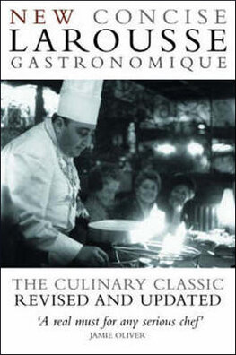 New Concise Larousse Gastronomique 2007