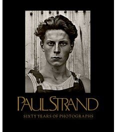 Paul Strand: Sixty Years of Photographs