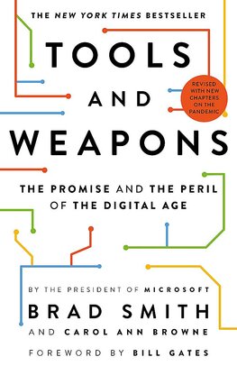 Tools and Weapons: The Promise and the Peril of the Digital Age