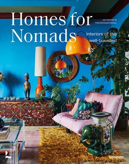 Homes For Nomads: Interiors of the Well–Travelled