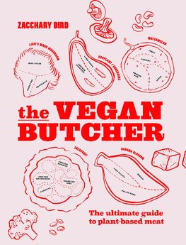 The Vegan Butcher: The ultimate guide to plant–based meat