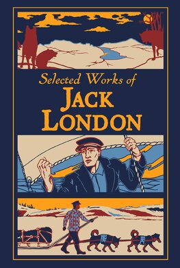 Selected Works of Jack London (Leather–bound Classics)
