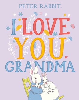 Peter Rabbit: I Love You Grandma