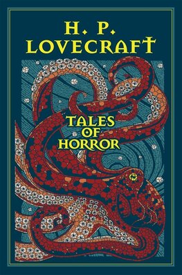 H. P. Lovecraft Tales of Horror (Leather–bound Classics)