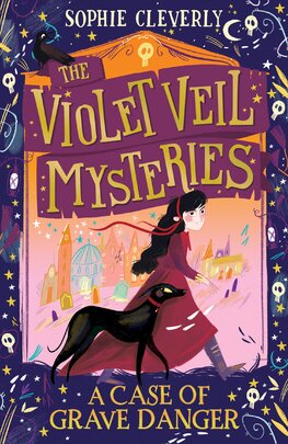 The Violet Veil Mysteries: A Case of Grave Danger