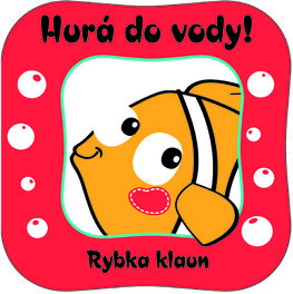 Hurá do vody! Rybka klaun