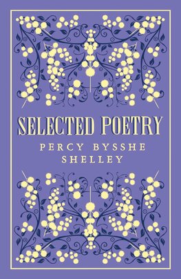 Percy Bysshe Shelley: Selected Poetry