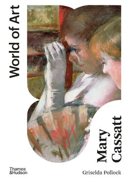 Mary Cassatt (World of Art)