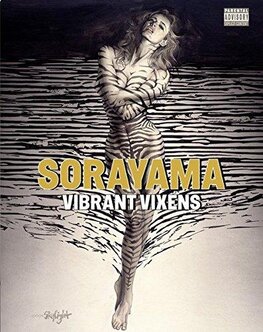 Sorayama – Vibrant Vixens