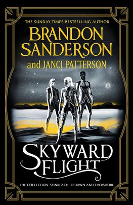 Skyward Flight: The Collection. Sunreach, ReDawn, Evershore