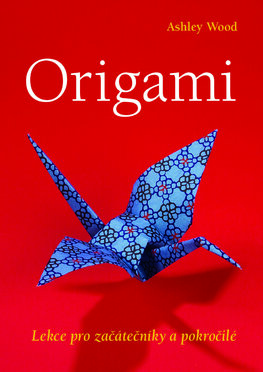 Origami – Lekce pro začátečníky a pokročilé