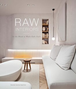 Raw Interiors. In the Mood of Wabi–Sabi Style