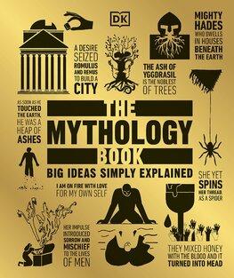 The Mythology Book. Big Ideas Simply Explained