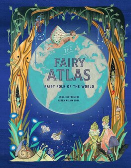 The Fairy Atlas: Fairy Folk of the World