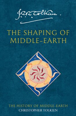 The Shaping of Middle–earth. The History of Middle–earth 4