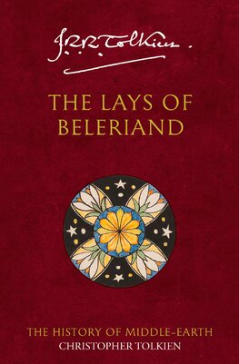 The Lays of Beleriand. The History of Middle–earth 3