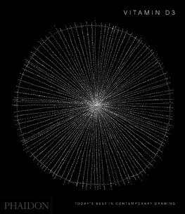 Vitamin D3: Today's Best in Contemporary Drawing