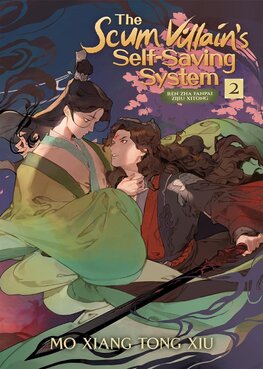 The Scum Villain’s Self–Saving System: Ren Zha Fanpai Zijiu Xitong (Novel) Vol. 2