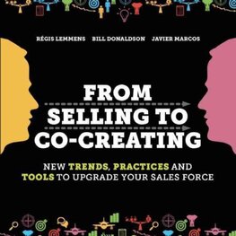 From Selling to Co–Creating