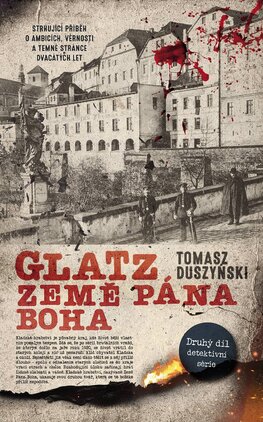 Glatz. Země Pána Boha