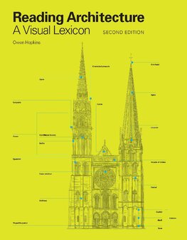 Reading Architecture: A Visual Lexicon (2nd Edition)