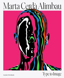 Marta Cerda Alimbau. Type to Image