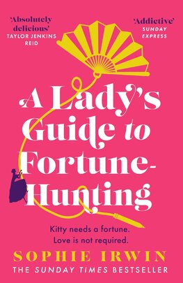 A Lady’s Guide to Fortune–Hunting
